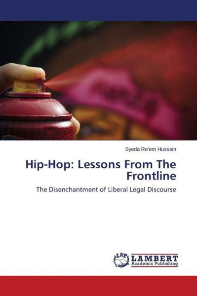 Cover for Hussain Syeda Re'em · Hip-hop: Lessons from the Frontline (Paperback Book) (2015)