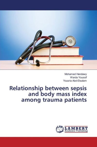 Cover for Hendawy · Relationship between sepsis and (Buch) (2015)