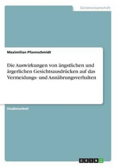 Die Auswirkungen von ängst - Pfannschmidt - Books -  - 9783668266155 - August 22, 2016