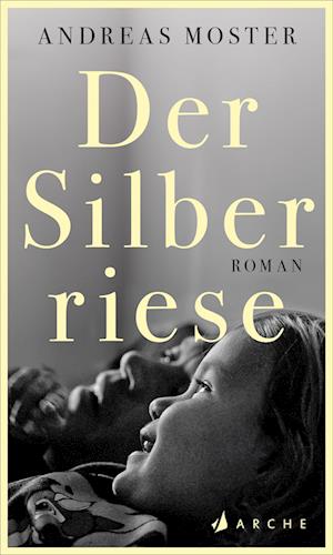 Cover for Andreas Moster · Der Silberriese (Book) (2024)