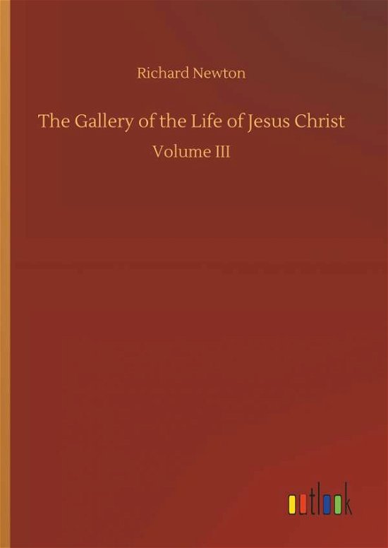 Cover for Newton · The Gallery of the Life of Jesus (Book) (2018)