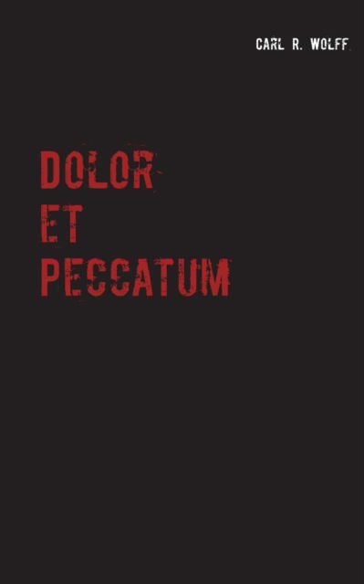 Cover for Carl R Wolff · Dolor et Peccatum (Paperback Book) (2018)