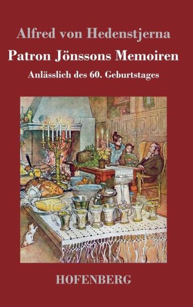 Cover for Alfred Von Hedenstjerna · Patron Joenssons Memoiren: Anlasslich des 60. Geburtstages (Hardcover Book) (2019)