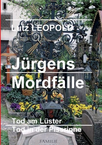 Cover for Leopold · Jürgens Mordfälle (Bog) (2017)