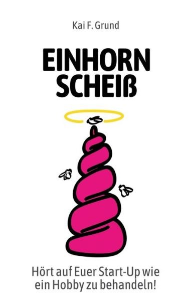 Cover for Grund · Einhornscheiß (Bok) (2018)