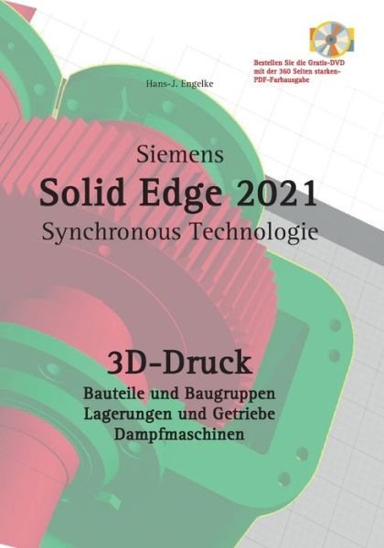 Cover for Engelke · Solid Edge 2021 3D-Druck (Buch) (2020)