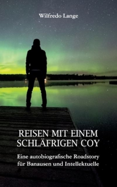 Cover for Lange · Reisen mit einem schläfrigen Coy (N/A) (2021)