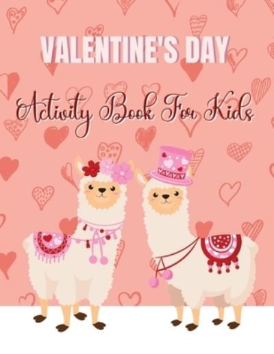 Cover for M Thornton Gobington · Valentine's Day Activity Book For Kids (Paperback Book) (2022)