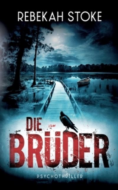 Cover for Rebekah Stoke · Die Brüder (Book) (2024)