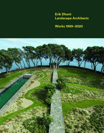 Erik Dhont: Landscape Architects. Works 1999–2020 - Erik Dhont-Suzanne Krizenecky - Livros - Hatje Cantz - 9783775748155 - 3 de junho de 2021