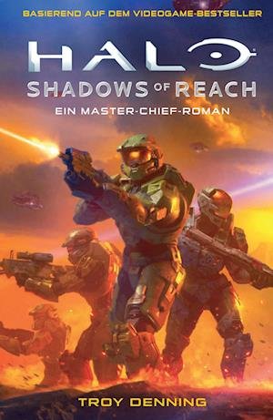 Cover for Troy Denning · Halo: Shadows Of Reach - Ein Master-chief-roman (Bok)