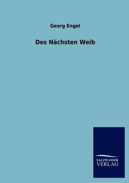 Cover for Georg Engel · Des N Chsten Weib (Pocketbok) [German edition] (2012)