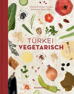 Cover for Orhan Tançgil · Türkei vegetarisch (Hardcover Book) (2015)