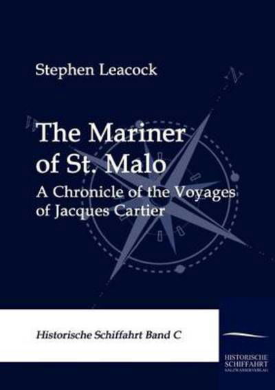 Cover for Stephen Leacock · The Mariner of St. Malo (Pocketbok) (2009)