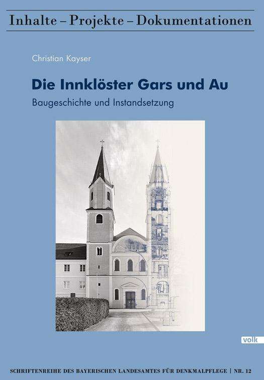 Cover for Kayser · Die Innklöster Gars und Au (Buch)