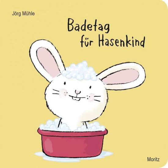 Badetag fur Hasenkind - Jorg Muhle - Libros - Moritz Verlag-GmbH - 9783895653155 - 1 de mayo de 2016