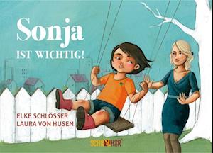 Cover for Schlösser · Sonja ist wichtig! (Book)