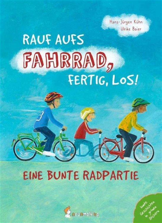 Cover for Kühn · Rauf aufs Fahrrad, fertig, los! (Buch)