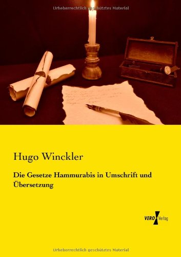 Cover for Hugo Winckler · Die Gesetze Hammurabis in Umschrift und UEbersetzung (Paperback Book) [German edition] (2019)