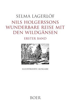 Cover for Selma Lagerlöf · Nils Holgerssons wunderbare Reise mit den Wildgänsen Erster Band (Bog) (2022)