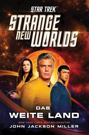Cover for John Jackson Miller · Star Trek – Strange New Worlds: Das weite Land (Buch) (2024)