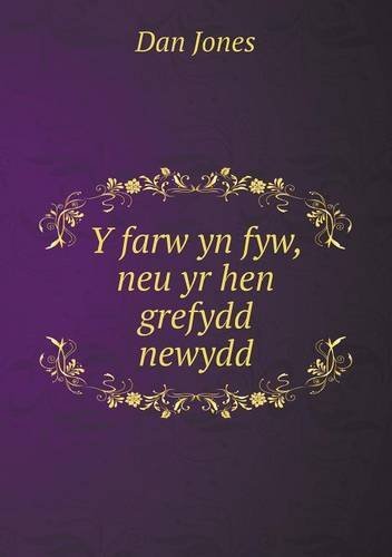 Cover for Dan Jones · Y Farw Yn Fyw, Neu Yr Hen Grefydd Newydd (Paperback Book) [Welsh edition] (2014)