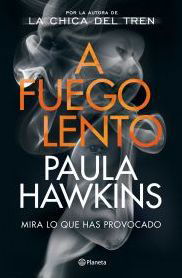 A Fuego Lento - Paula Hawkins - Bøker - Planeta Publishing - 9786070778155 - 19. oktober 2021