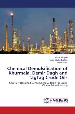 Cover for Thayee · Chemical Demulsification of Khur (Book) (2018)