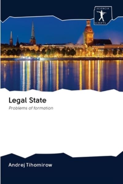 Cover for Andrej Tihomirow · Legal State (Paperback Book) (2020)