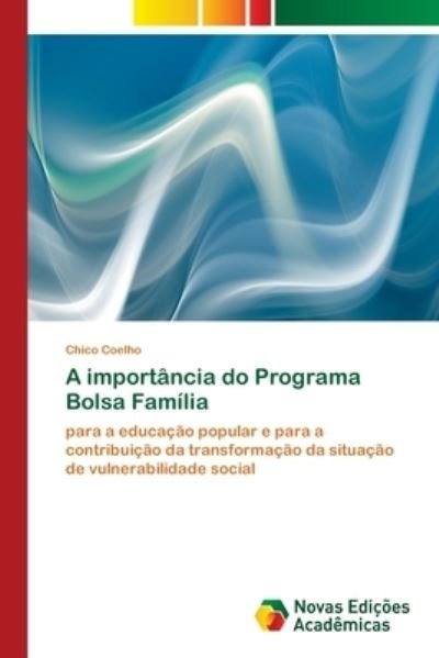 Cover for Coelho · A importância do Programa Bolsa (Bok) (2017)