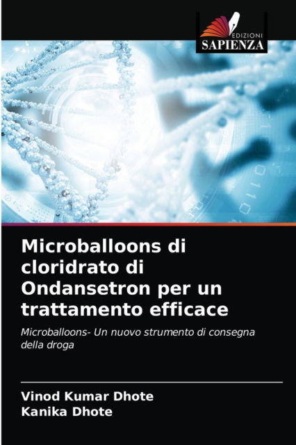 Cover for Vinod Kumar Dhote · Microballoons di cloridrato di Ondansetron per un trattamento efficace (Paperback Book) (2021)