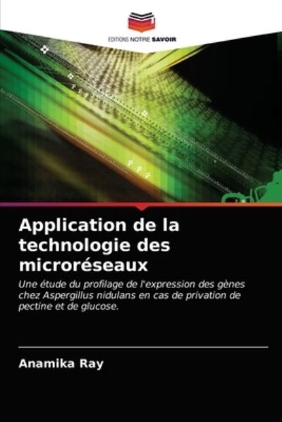 Cover for Anamika Ray · Application de la technologie des microreseaux (Paperback Book) (2021)