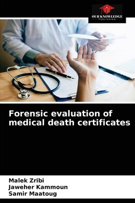 Cover for Malek Zribi · Forensic evaluation of medical death certificates (Paperback Book) (2021)