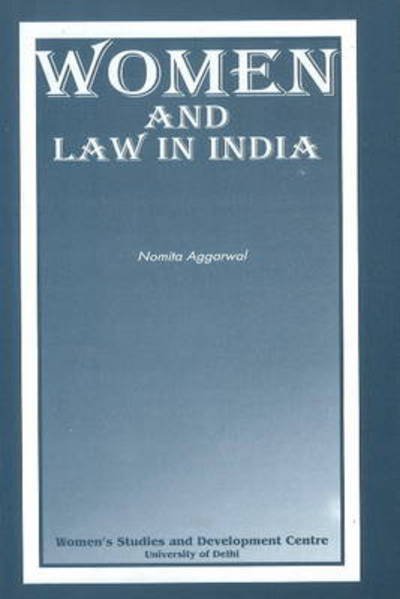 Cover for Nomita Aggarwal · Women &amp; Law in India (Taschenbuch) (2002)