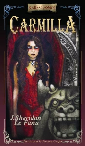 Cover for Fiza Pathan · CARMILLA: Abridged with new black and white illustrations - RARE CLASSICS (Hardcover Book) [Abridged edition] (2019)