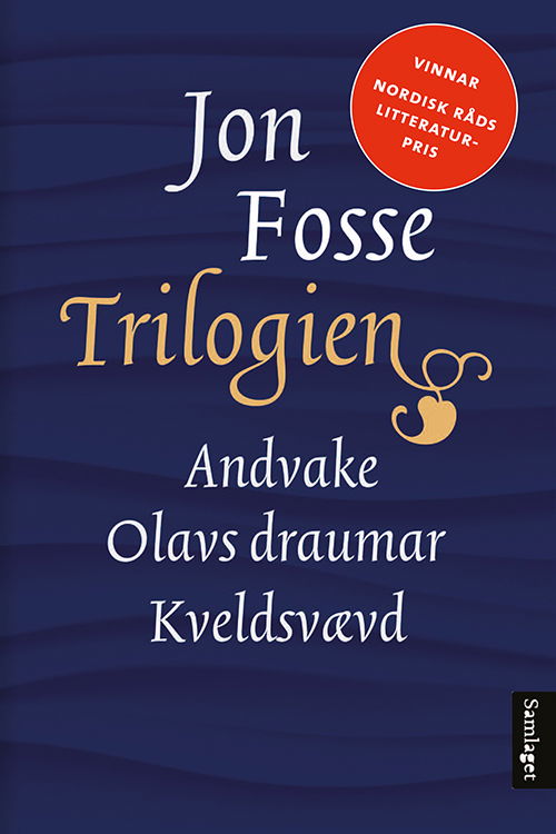 Alida og Asle: Trilogien  (Andvake. Olavs draumar. Kveldsvævd) - Jon Fosse - Livres - Samlaget - 9788252189155 - 26 mai 2015