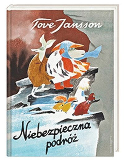 Cover for Tove Jansson · Niebezpieczna podró? (Indbundet Bog) (2020)