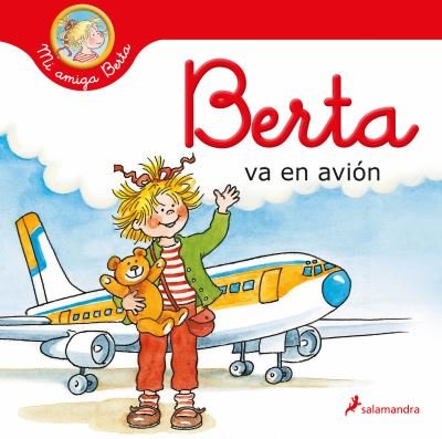 Cover for Liane Schneider · Berta va en avion / Berta Flies on a Plane (Hardcover Book) (2021)