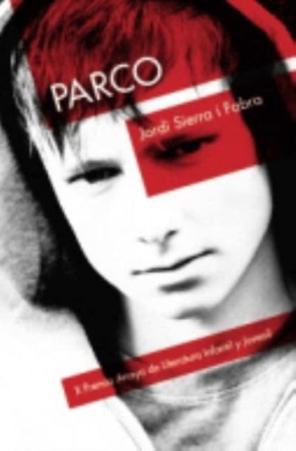 Cover for Jordi Sierra i Fabra · Parco (Paperback Book) (2013)