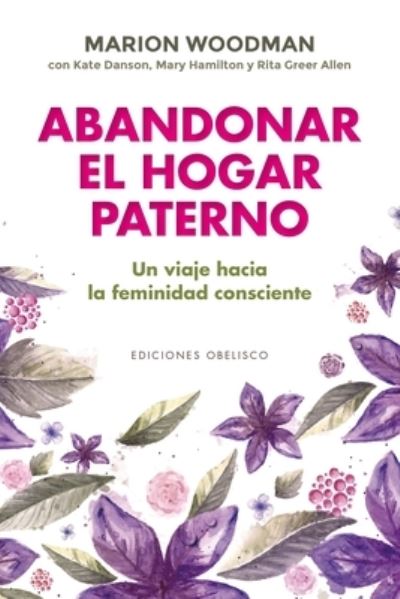 Cover for Marion Woodman · Abandonar El Hogar Paterno (Paperback Book) (2021)