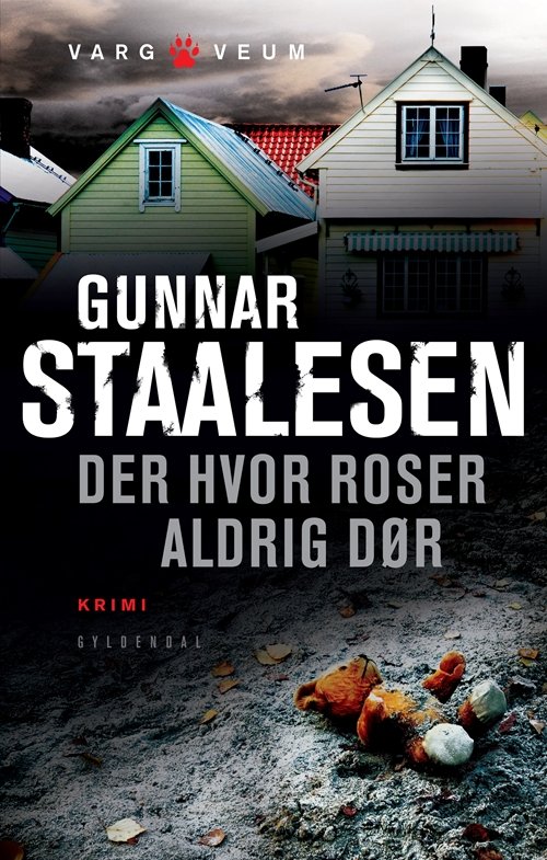 Cover for Gunnar Staalesen · Der hvor roser aldrig dør (Bound Book) [1st edition] (2013)