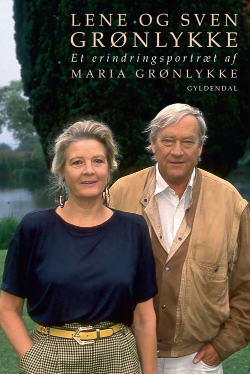 Cover for Maria Grønlykke · Lene og Sven Grønlykke (Indbundet Bog) [1. udgave] [Indbundet] (2012)