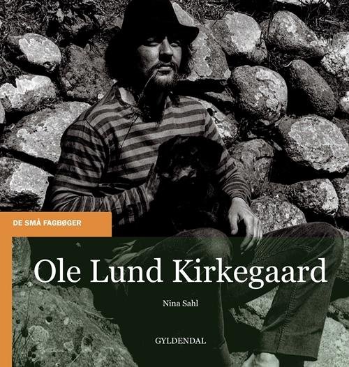 Cover for Nina Sahl · De små fagbøger: Ole Lund Kirkegaard (Sewn Spine Book) [1st edition] (2016)