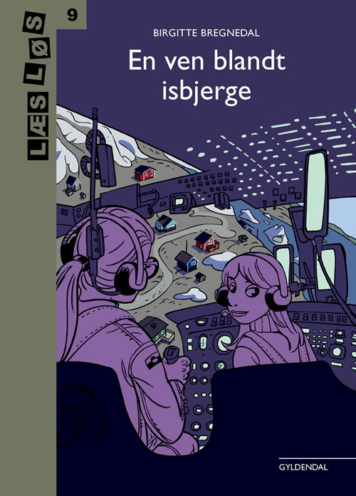 Læs løs 9: En ven blandt isbjerge - Birgitte Bregnedal - Bücher - Gyldendal - 9788702288155 - 21. Juni 2019