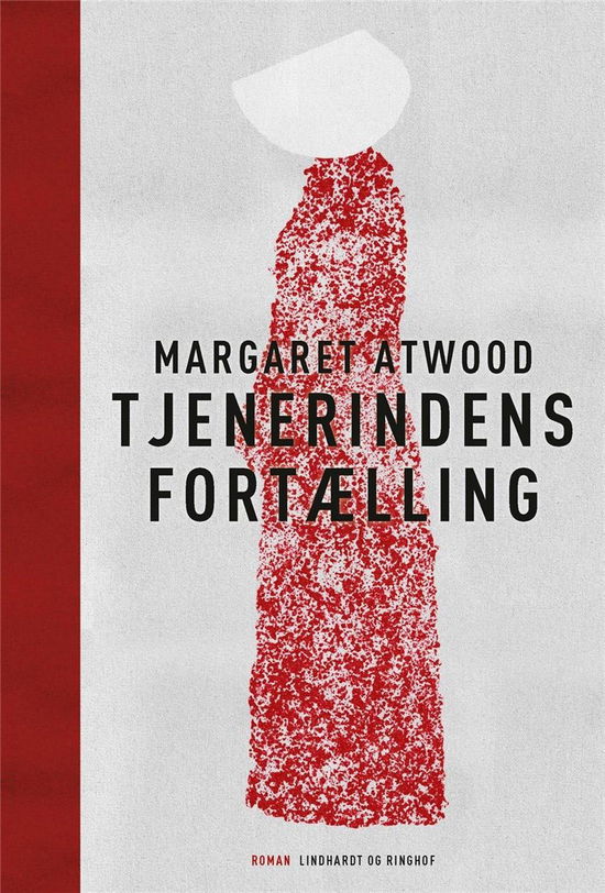 Cover for Margaret Atwood · Tjenerindens fortælling (Bound Book) [4e édition] (2017)