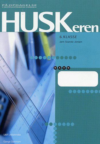 Cover for Jørn Starcke-Jensen · På opdagelse i matematikkens verden 6 kl.: På opdagelse, Huskeren 6, Notathæfte (Sewn Spine Book) [1st edition] (2005)