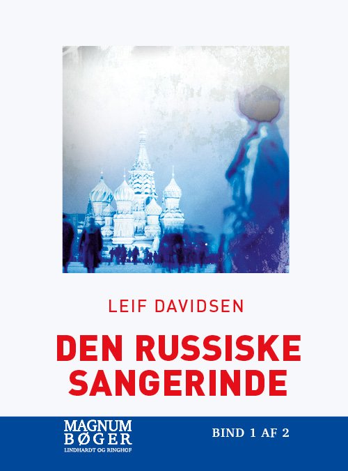 Cover for Leif Davidsen · Den russiske sangerinde (Sewn Spine Book) [11.º edición] (2018)