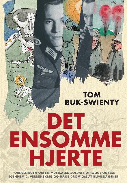 Cover for Tom Buk-Swienty · Det ensomme hjerte (Innbunden bok) [1. utgave] (2017)