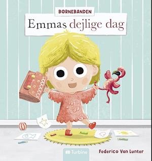 Cover for Federico Van Lunter · Børnebanden: Emmas dejlige dag (Hardcover Book) [1er édition] (2023)