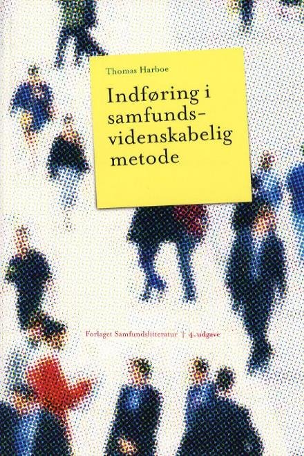 Cover for Thomas Harboe · Indføring i samfundsvidenskabelig metode (Poketbok) [4:e utgåva] (2006)
